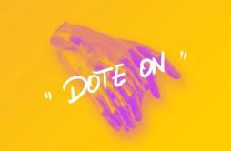 抉择不定（Dote On）歌词 歌手弹壳Danko-专辑抉择不定（Dote On）-单曲《抉择不定（Dote On）》LRC歌词下载