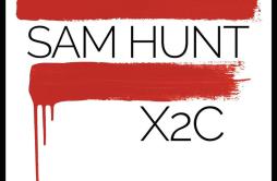 Break Up In a Small Town歌词 歌手Sam Hunt-专辑X2C-单曲《Break Up In a Small Town》LRC歌词下载