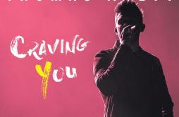 Craving You歌词 歌手Thomas RhettMaren Morris-专辑Craving You-单曲《Craving You》LRC歌词下载