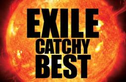 銀河鐵道999歌词 歌手EXILEVERBAL-专辑EXILE CATCHY BEST - (放浪節奏精選)-单曲《銀河鐵道999》LRC歌词下载