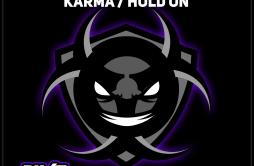 Karma (Extended Mix)歌词 歌手Darren TylerFitzy-Klxve-专辑KarmaHold On-单曲《Karma (Extended Mix)》LRC歌词下载