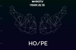 HOPE (Extended Mix)歌词 歌手Marco VVision 2020-专辑HOPE-单曲《HOPE (Extended Mix)》LRC歌词下载