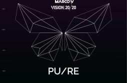 PURE (Extended Mix)歌词 歌手Marco VVision 2020-专辑PURE-单曲《PURE (Extended Mix)》LRC歌词下载