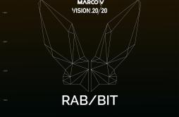 RABBIT (Extended Mix)歌词 歌手Marco VVision 2020-专辑RABBIT-单曲《RABBIT (Extended Mix)》LRC歌词下载