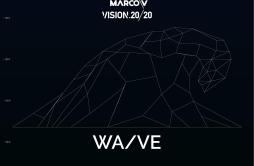 WAVE (Extended Mix)歌词 歌手Marco VVision 2020-专辑WAVE-单曲《WAVE (Extended Mix)》LRC歌词下载