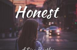 Honest(ALisa Bootleg)歌词 歌手ALisaThe Chainsmokers-专辑Honest-单曲《Honest(ALisa Bootleg)》LRC歌词下载