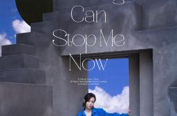 Nothing Can Stop Me Now歌词 歌手于文文-专辑Nothing Can Stop Me Now-单曲《Nothing Can Stop Me Now》LRC歌词下载