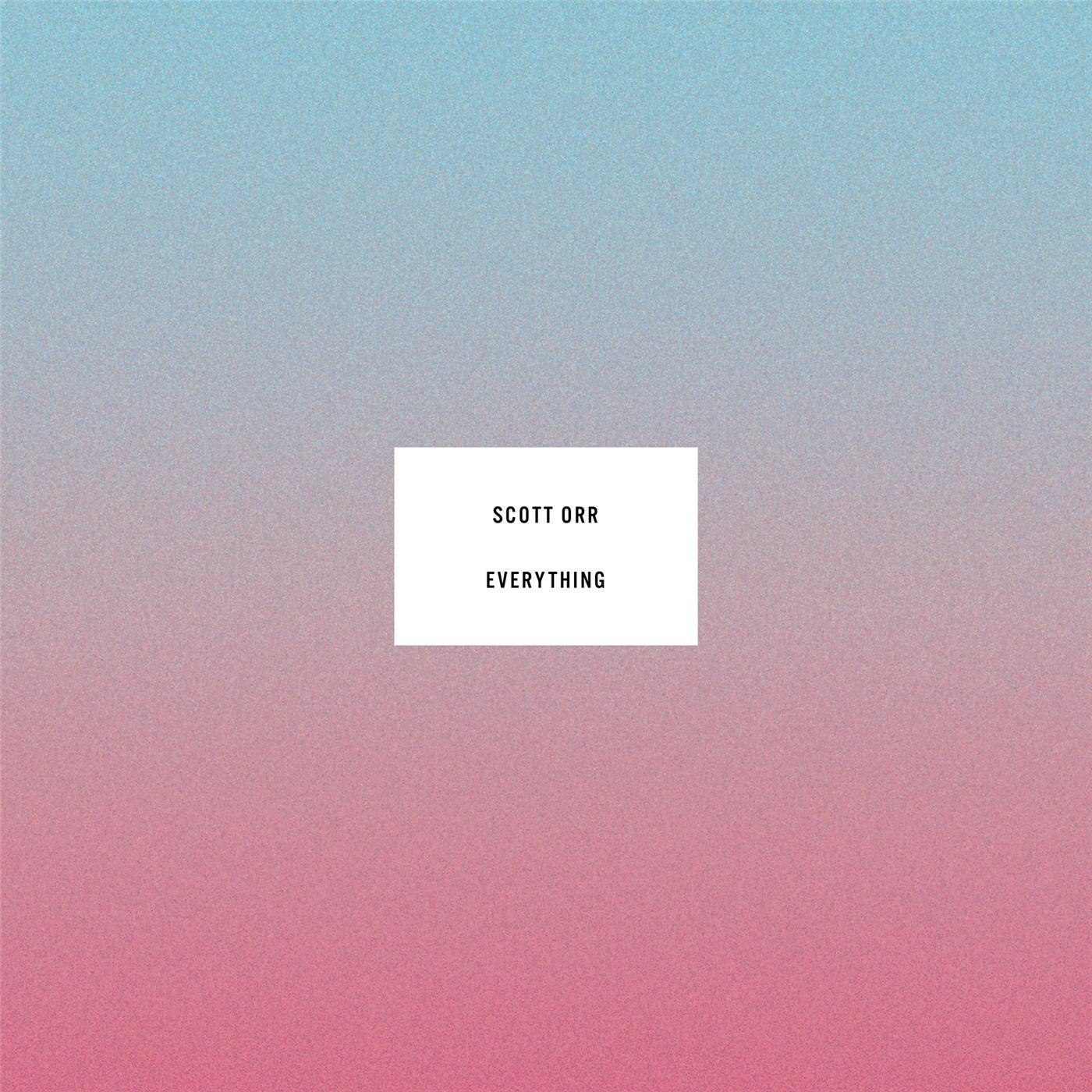 By the Way歌词 歌手Scott Orr-专辑Everything-单曲《By the Way》LRC歌词下载