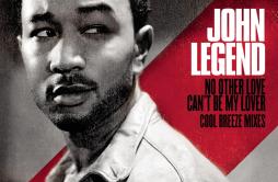 Can't Be My Lover (Album Version)歌词 歌手John LegendBuju Banton-专辑No Other LoveCan't Be My Lover - Cool Breeze Mixes-单曲《C