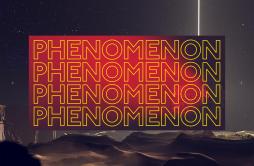 Phenomenon歌词 歌手Unknown BrainDaxHooberVinDon-专辑Phenomenon-单曲《Phenomenon》LRC歌词下载