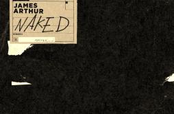 Naked (CADE Remix)歌词 歌手James ArthurCADE-专辑Naked (CADE Remix)-单曲《Naked (CADE Remix)》LRC歌词下载
