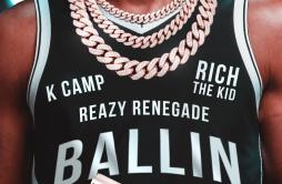 Ballin (Kevin Durant)歌词 歌手Reazy RenegadeK CampRich The Kid-专辑Ballin (Kevin Durant)-单曲《Ballin (Kevin Durant)》LRC歌词下载