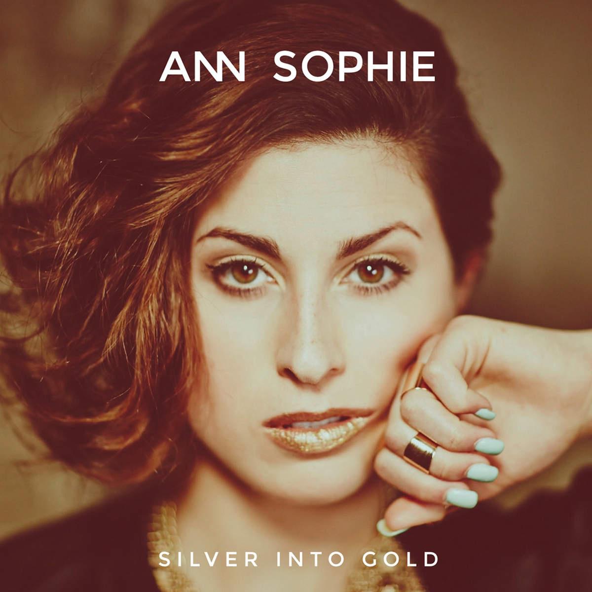 Jump the Gun歌词 歌手Ann Sophie-专辑Silver Into Gold-单曲《Jump the Gun》LRC歌词下载