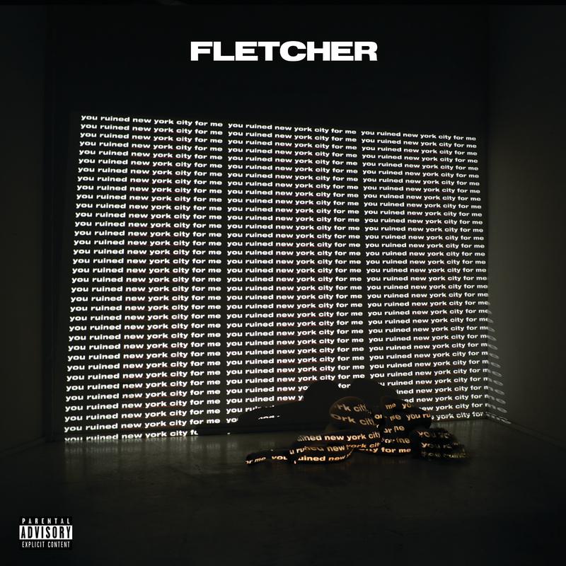 If You're Gonna Lie歌词 歌手FLETCHER-专辑you ruined new york city for me-单曲《If You're Gonna Lie》LRC歌词下载