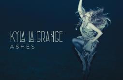 To Be Torn歌词 歌手Kyla La Grange-专辑Ashes-单曲《To Be Torn》LRC歌词下载