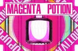 MAGENTA POTION歌词 歌手EmoCosine-专辑MAGENTA POTION-单曲《MAGENTA POTION》LRC歌词下载