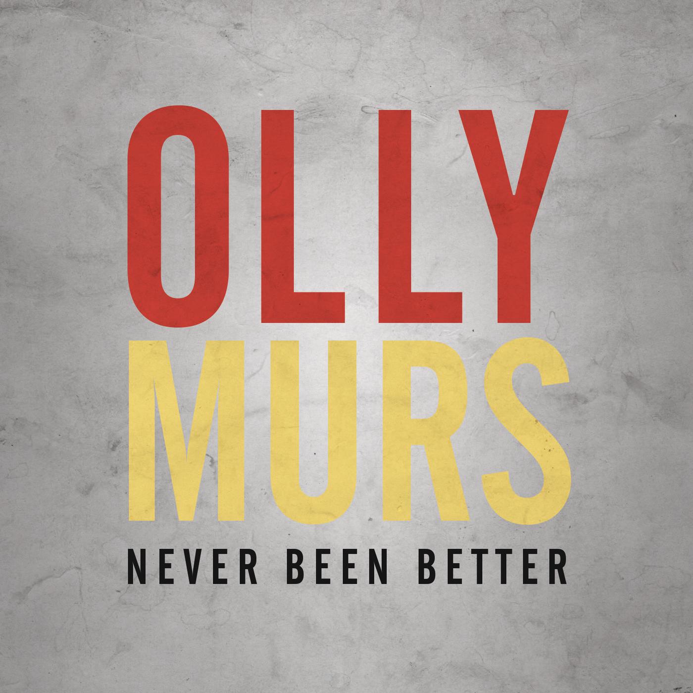 Wrapped Up歌词 歌手Olly Murs-专辑Never Been Better-单曲《Wrapped Up》LRC歌词下载