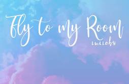 Fly to my Room Lullaby歌词 歌手Hobismorning-专辑Fly to my Room Lullaby-单曲《Fly to my Room Lullaby》LRC歌词下载