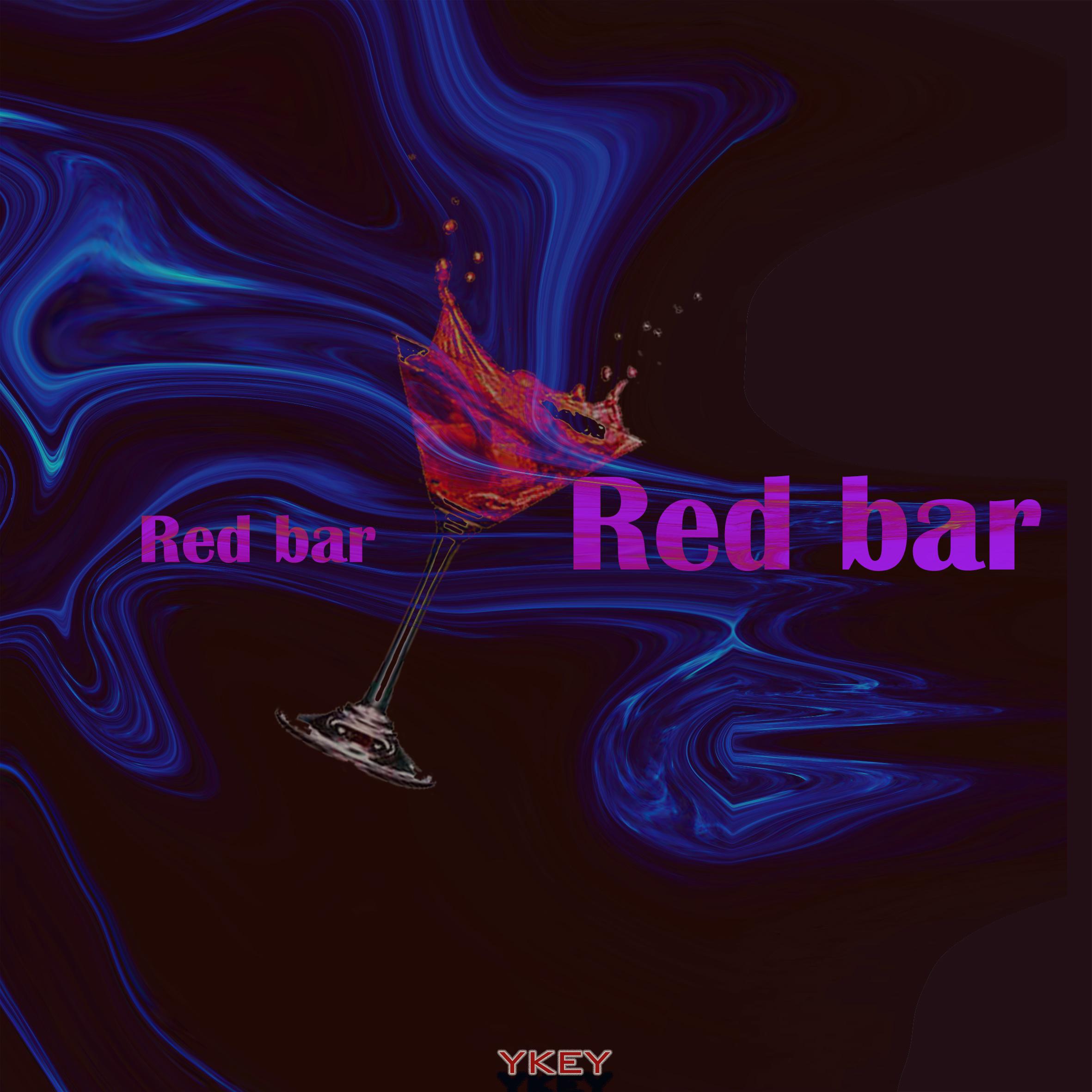 Red bar歌词 歌手YKEY-专辑红酒-单曲《Red bar》LRC歌词下载