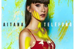 TELÉFONO歌词 歌手Aitana-专辑TELÉFONO-单曲《TELÉFONO》LRC歌词下载