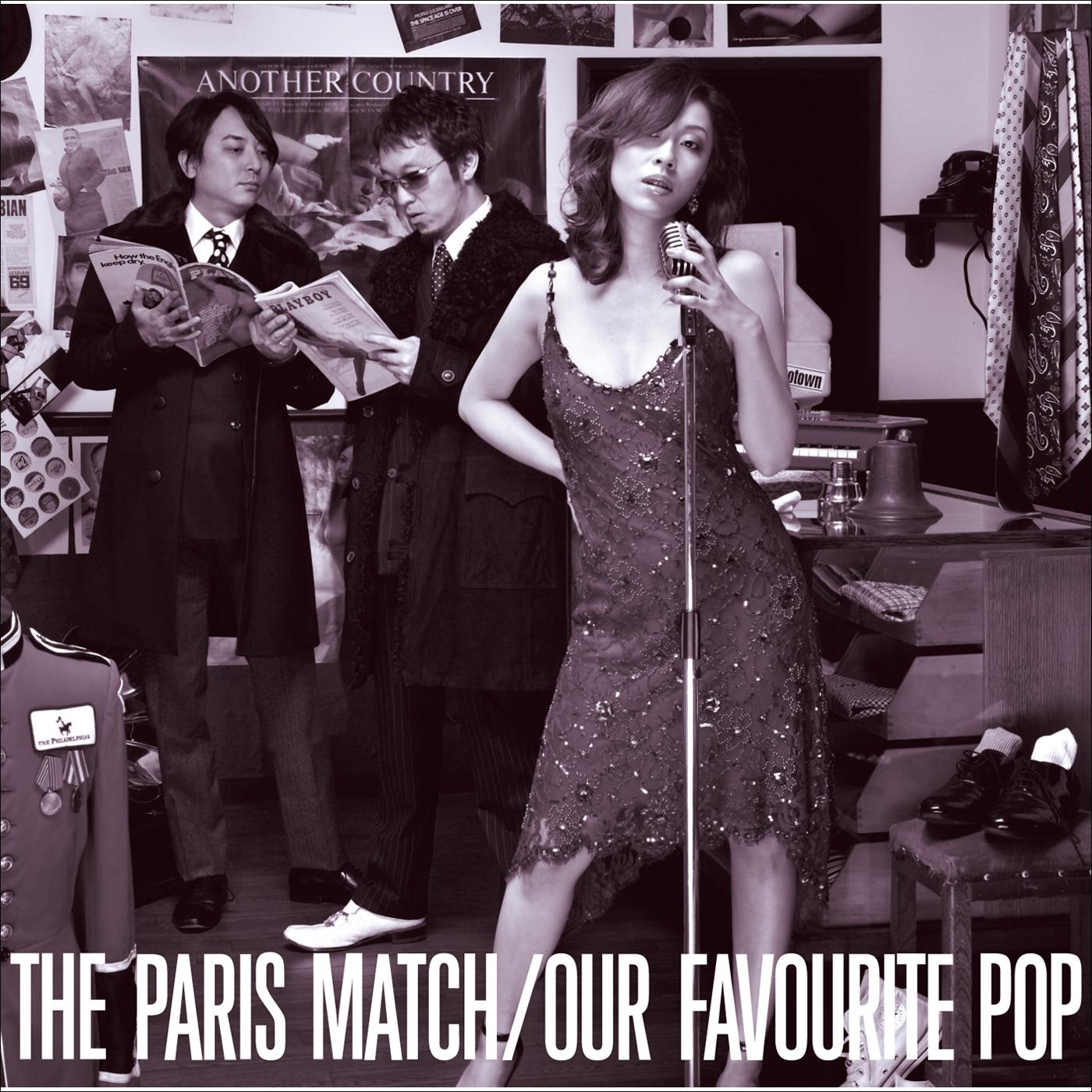 Digging Your Scene歌词 歌手paris match-专辑Our Favourite Pop-单曲《Digging Your Scene》LRC歌词下载