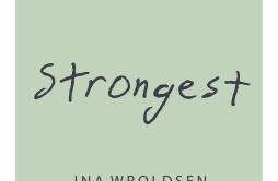 Strongest歌词 歌手Ina Wroldsen-专辑Strongest-单曲《Strongest》LRC歌词下载