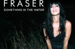 Something in the Water歌词 歌手Brooke Fraser-专辑Something in the Water-单曲《Something in the Water》LRC歌词下载
