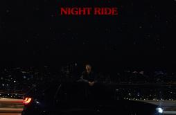 Night Ride歌词 歌手EPTENDDaNTe'-专辑NIght Ride-单曲《Night Ride》LRC歌词下载