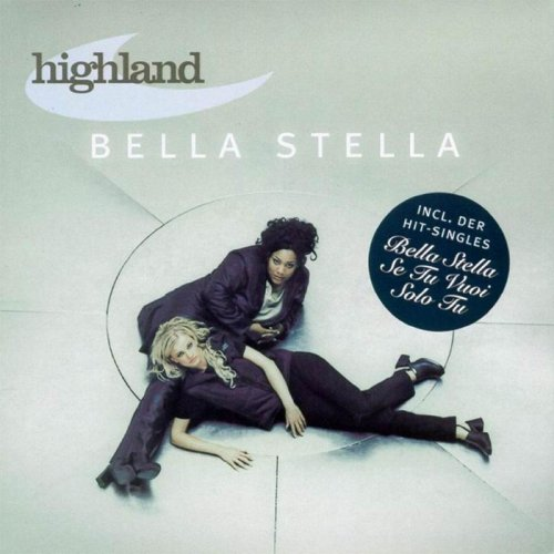 Veni Vidi Vici歌词 歌手Highland-专辑Bella Stella-单曲《Veni Vidi Vici》LRC歌词下载