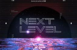 Next Level (Habstrakt Remix)歌词 歌手CONE翻唱团AuroraLorien西服服-专辑NEXT LEVEL-单曲《Next Level (Habstrakt Remix)》LRC歌词下载