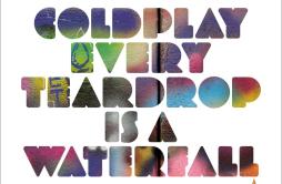 Moving to Mars歌词 歌手Coldplay-专辑Every Teardrop Is a Waterfall-单曲《Moving to Mars》LRC歌词下载