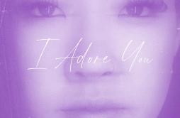 I Adore You歌词 歌手Tatiana Manaois-专辑I Adore You-单曲《I Adore You》LRC歌词下载