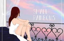 Small Rainbows歌词 歌手Anthony Lazaro-专辑Small Rainbows-单曲《Small Rainbows》LRC歌词下载