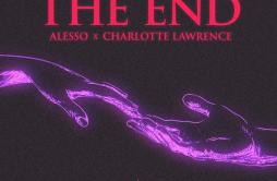 THE END歌词 歌手AlessoCharlotte Lawrence-专辑THE END-单曲《THE END》LRC歌词下载