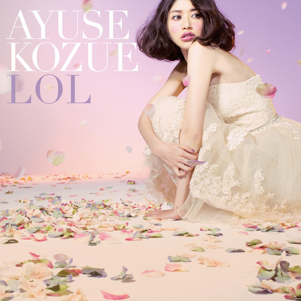 言えなかった I LOVE U歌词 歌手AYUSE KOZUE-专辑LOL-单曲《言えなかった I LOVE U》LRC歌词下载
