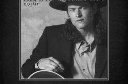 Austin (Acoustic)歌词 歌手Blake Shelton-专辑Austin (Acoustic)-单曲《Austin (Acoustic)》LRC歌词下载