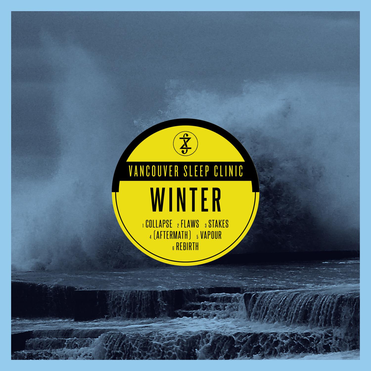 Collapse歌词 歌手Vancouver Sleep Clinic-专辑Winter-单曲《Collapse》LRC歌词下载