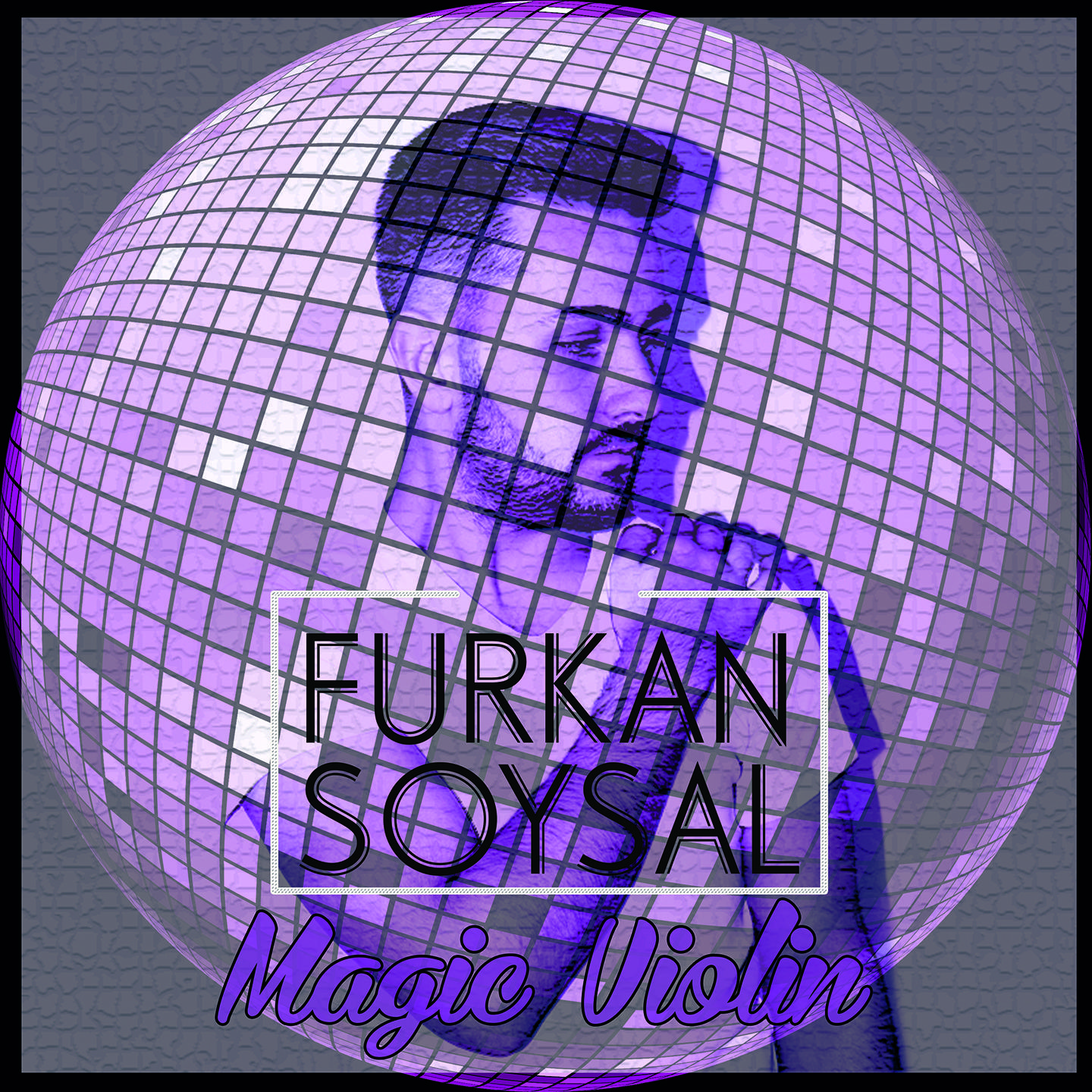 Oriental in Style歌词 歌手Furkan Soysal-专辑Magic Violin-单曲《Oriental in Style》LRC歌词下载