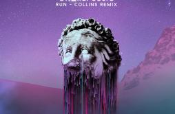 Run (Collins Remix)歌词 歌手OneRepublicCollins-专辑Run (Collins Remix)-单曲《Run (Collins Remix)》LRC歌词下载