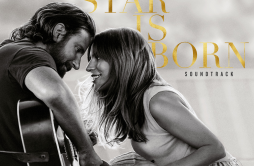 Maybe It's Time歌词 歌手Bradley Cooper-专辑A Star Is Born Soundtrack-单曲《Maybe It's Time》LRC歌词下载