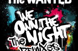 We Own The Night (The Chainsmokers Extended)歌词 歌手The WantedThe Chainsmokers-专辑We Own The Night-单曲《We Own The Night (The Chainsmo