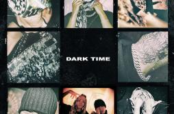 DARK TIME歌词 歌手LoopyOwen-专辑DARK TIME-单曲《DARK TIME》LRC歌词下载