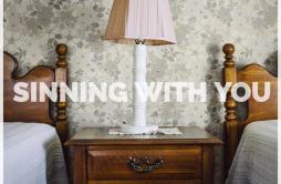 Sinning With You歌词 歌手Sam Hunt-专辑Sinning With You-单曲《Sinning With You》LRC歌词下载