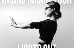 Open Hands歌词 歌手Ingrid MichaelsonTrent Dabbs-专辑Lights Out-单曲《Open Hands》LRC歌词下载