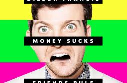 We Are Impossible歌词 歌手Dillon FrancisThe Presets-专辑Money Sucks, Friends Rule-单曲《We Are Impossible》LRC歌词下载