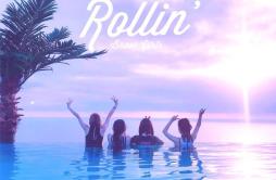 Rollin' (롤린)歌词 歌手野生三十-专辑Rollin' (롤린)-单曲《Rollin' (롤린)》LRC歌词下载