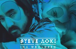 Lie To Me (Maurice West Remix)歌词 歌手Steve AokiIna WroldsenMaurice West-专辑Lie To Me (Remixes Part 2)-单曲《Lie To Me (Maurice West Re
