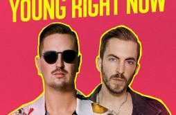 Young Right Now歌词 歌手Robin SchulzDennis Lloyd-专辑Young Right Now-单曲《Young Right Now》LRC歌词下载