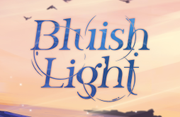 Bluish Light歌词 歌手塞壬唱片-MSR陈雪燃Matthew Carl Earl-专辑Bluish Light-单曲《Bluish Light》LRC歌词下载