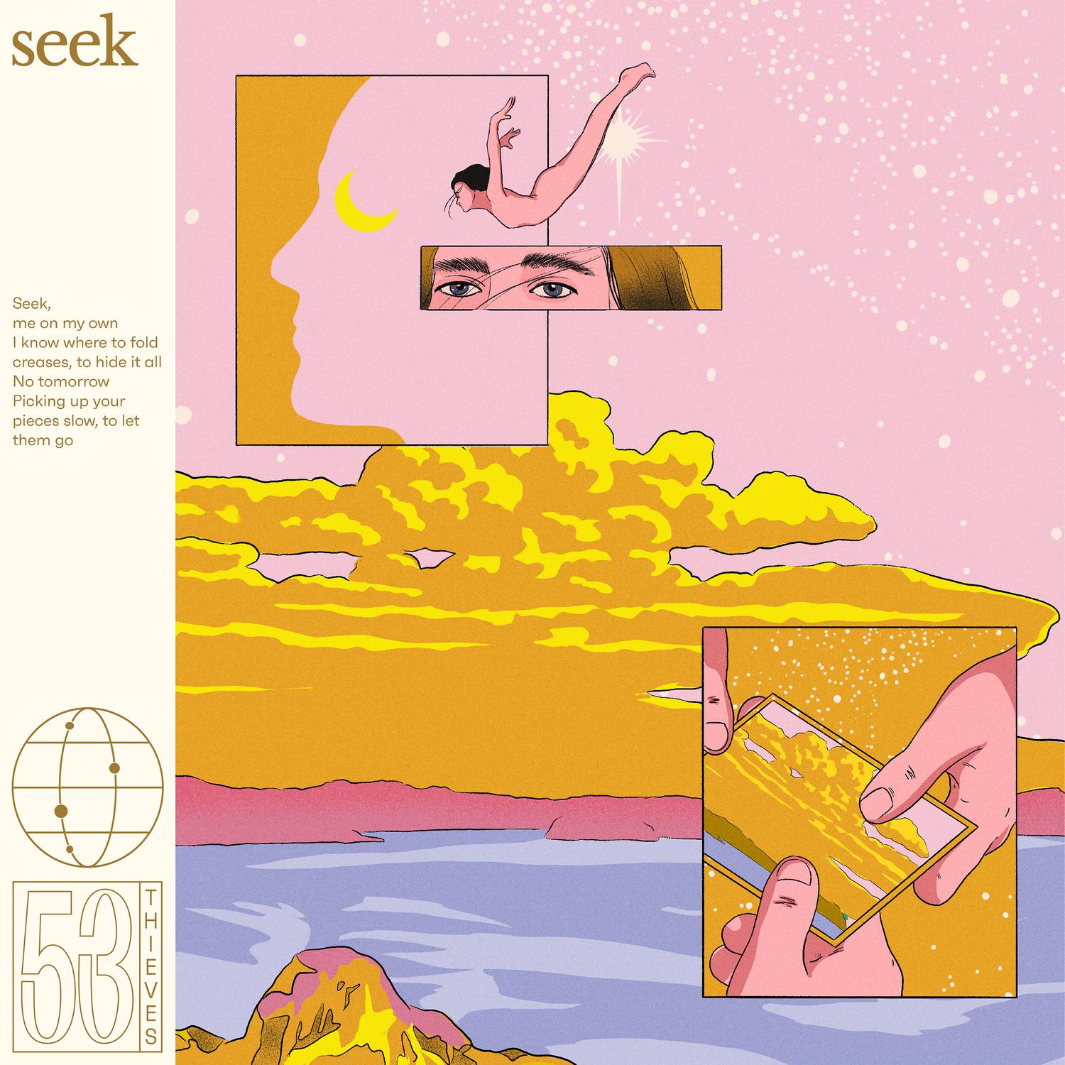 seek歌词 歌手53 Thieves-专辑seek-单曲《seek》LRC歌词下载